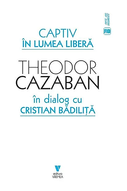 Captiv în lumea liberă