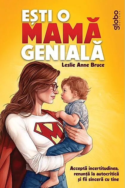 Ești o mamă genială