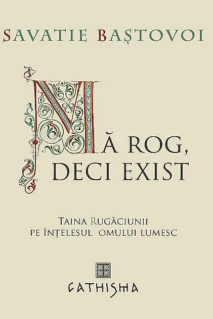 Mă rog, deci exist