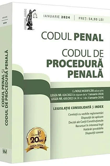 Codul penal și codul de procedură penală: ianuarie 2024