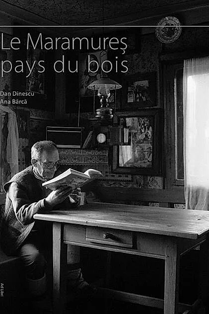 Le Maramureş. Pays du Bois