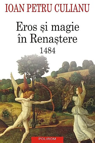Eros şi magie în Renaştere. 1484