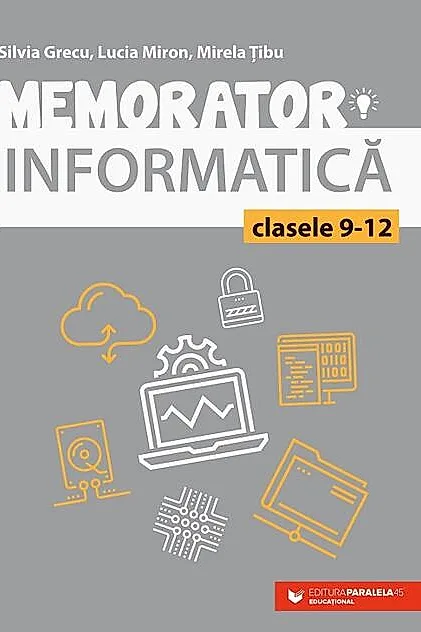 Memorator de informatică pentru clasele IX-XII. Limbajul C++