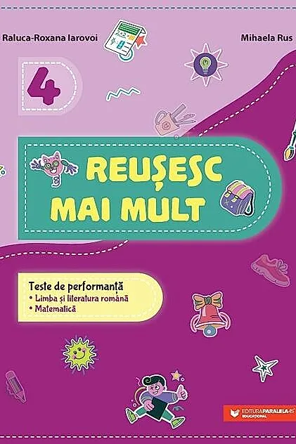 Reușesc mai mult. Clasa a IV-a