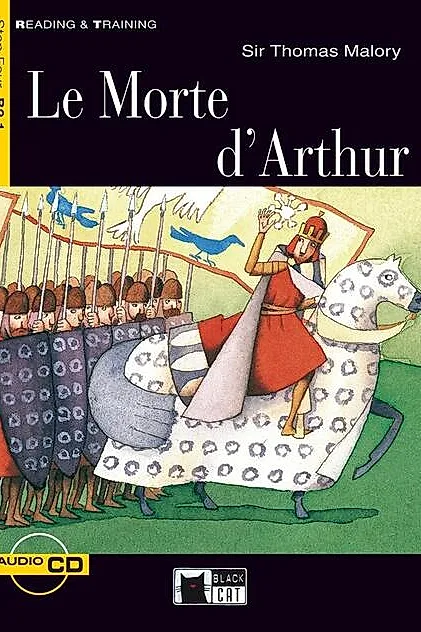 Le Morte d'Arthur + CD (Step Four B2.1)