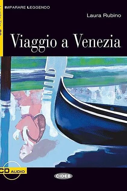 Viaggio a Venezia + CD (Livello Tre B2)