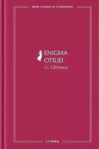 Enigma Otiliei (Vol. 30)