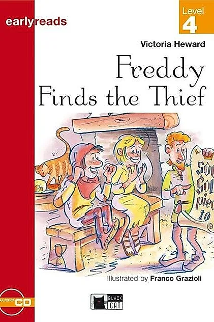 Earlyreads: Freddy Finds the Thief (Level 4) + Audio CD
