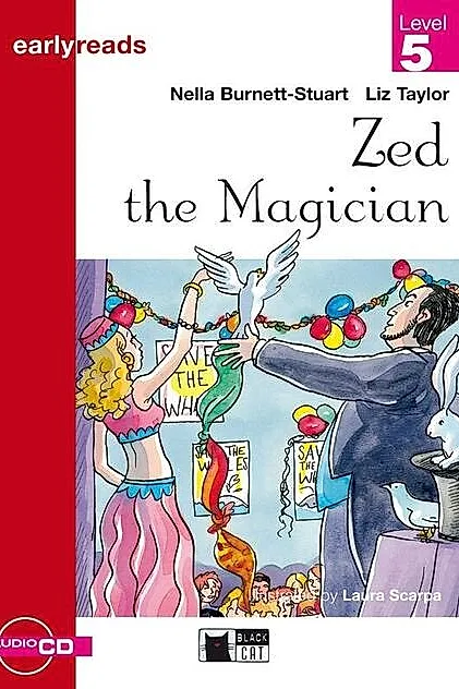 Earlyreads: Zed the Magician (Level 5) + Audio CD