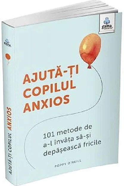 Ajută-ți copilul anxios