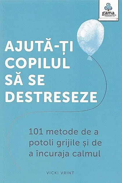 Ajută-ți copilul să se destreseze