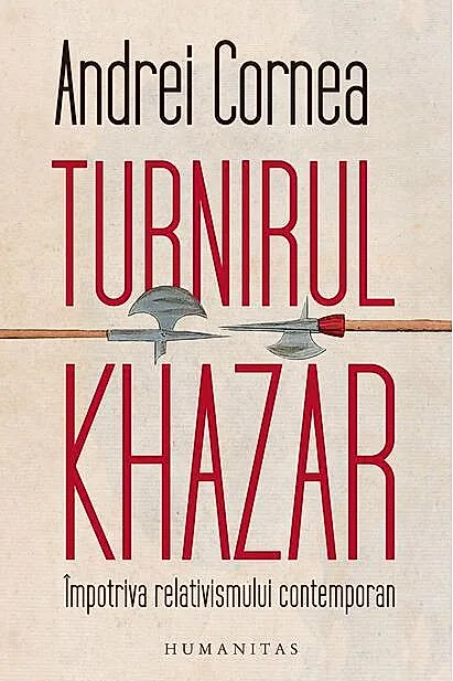 Turnirul khazar. Impotriva relativismului contemporan