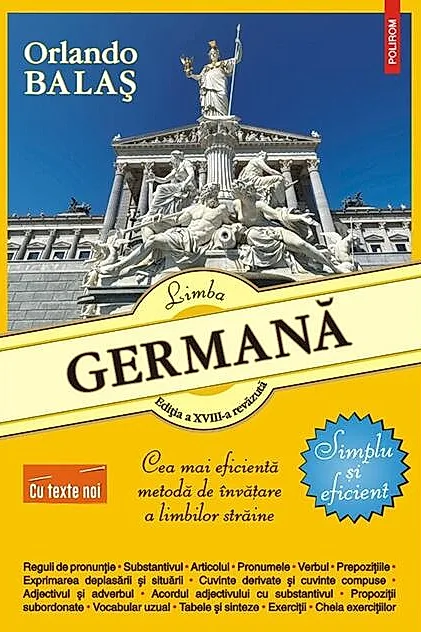 Limba germană. Simplu și eficient (Ediţia a XVIII‑a, cu texte noi)