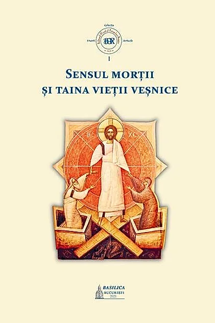 Sensul morții și taina vieții veșnice