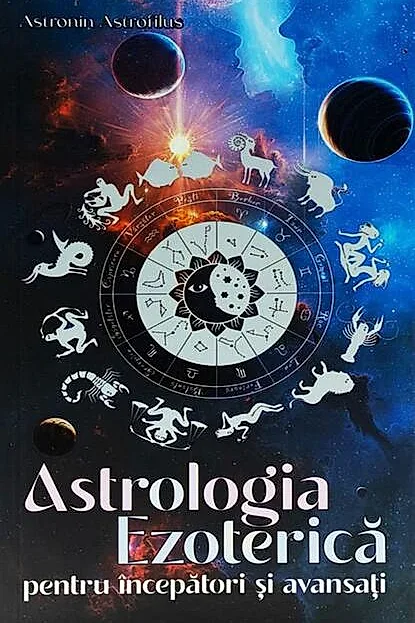 Astrologia Ezoterică pentru începători și avansați