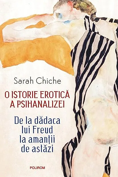 O istorie erotică a psihanalizei (Ediție nouă)