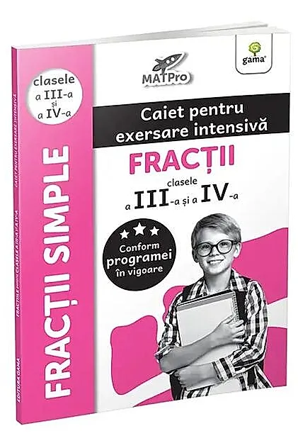 Fracții. Caiet pentru exersare intensivă. Clasele III-IV