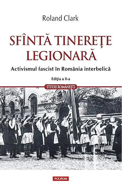 Sfîntă tinerețe legionară