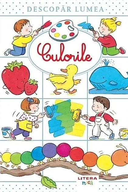 Descopar lumea. Culorile