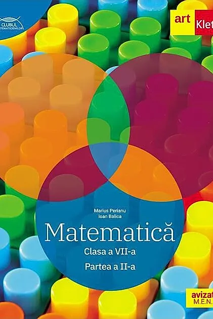Matematică. Clasa a VII-a. Partea a 2-a - Traseul albastru. Clubul Matematicienilor