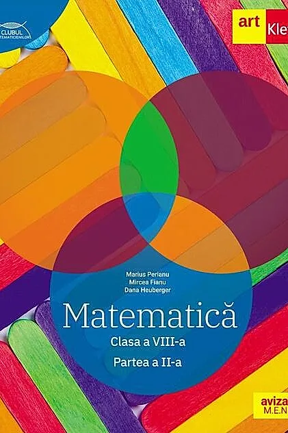Matematică. Clasa a VIII-a. Partea a 2-a - Traseul albastru. Clubul Matematicienilor