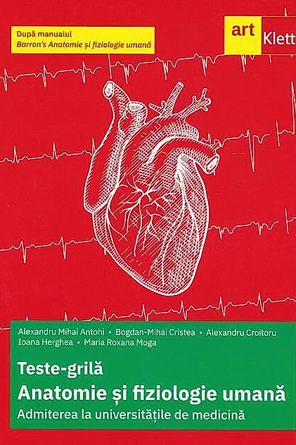 Teste-grilă de biologie pentru Admiterea la universitățile de medicină după manualul Barron’s Anatomie și fiziologie umană