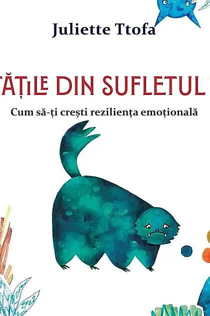 Vietățile din sufletul tău
