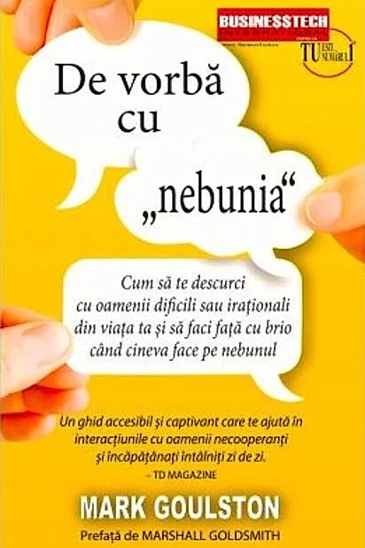 De vorba cu „nebunia”