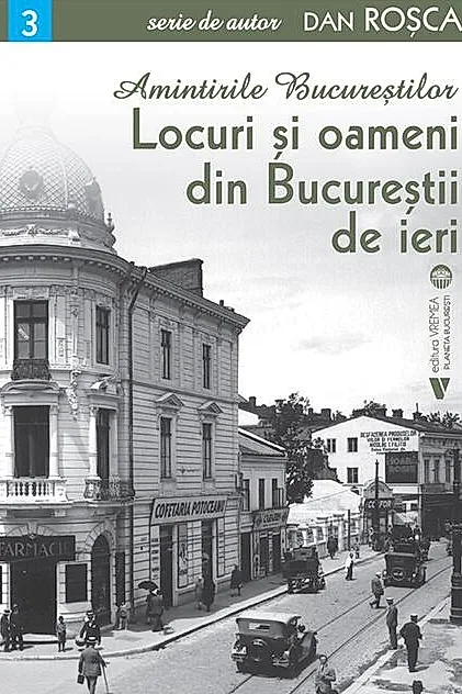 Amintirile Bucureștilor 3