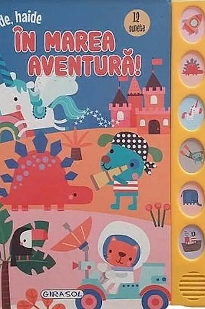 12 Sunete - Haide, haide în marea aventură!