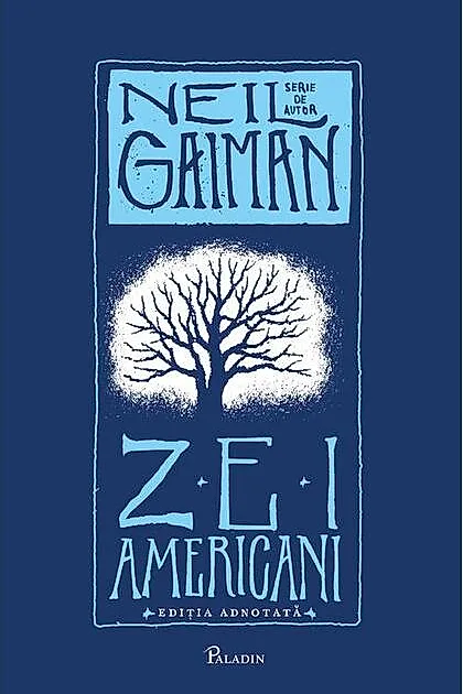 Zei americani. Ediția adnotată