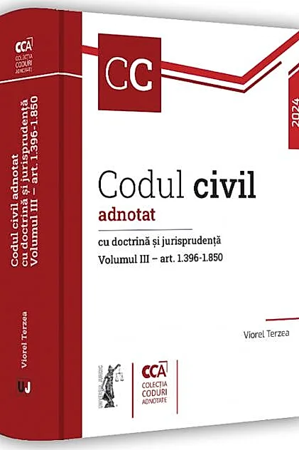 Codul civil adnotat cu doctrină și jurisprudență (Vol. 3 – art 1.396-1.850)