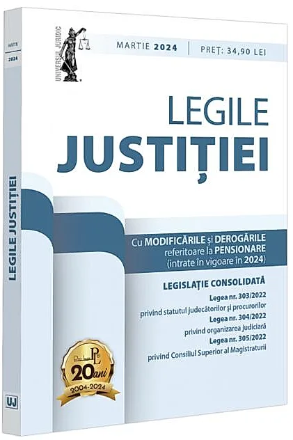 Legile justiției: martie 2024