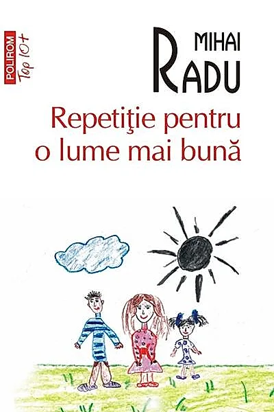 Repetiție pentru o lume mai bună (Top 10+)