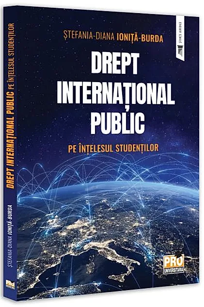 Drept internațional public - pe înțelesul studenților