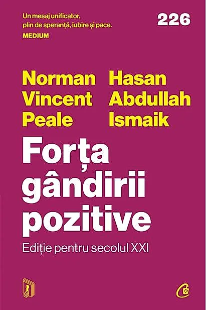 Forța gândirii pozitive. Ediție pentru secolul XXI