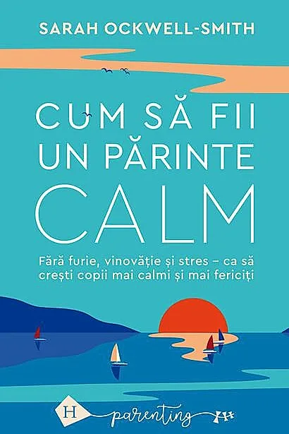 Cum să fii un părinte calm