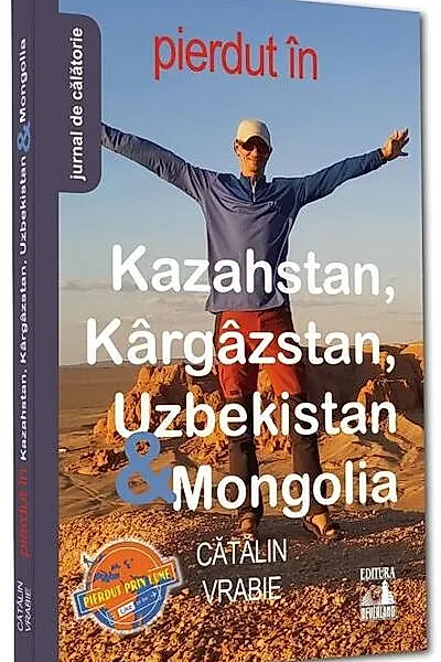 Pierdut în Kazahstan, Kârgâzstan, Uzbekistan & Mongolia