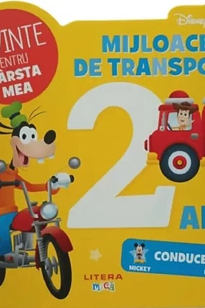 Disney Bebe. Cuvinte pentru vârsta mea. Mijloace de transport