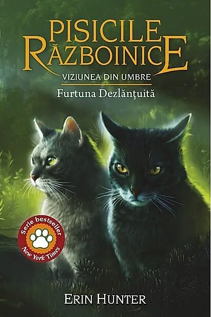 Pisicile războinice. Viziunea din umbre. Furtuna dezlănțuită (Vol. 36)
