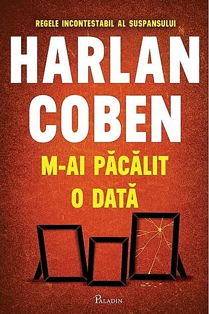 M-ai păcălit o dată