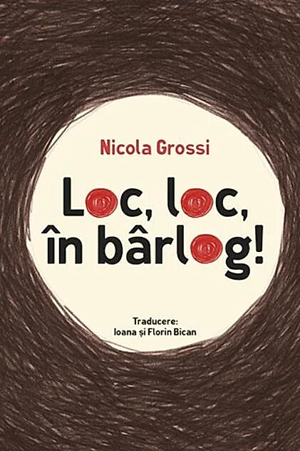 Loc, loc, în bârlog!