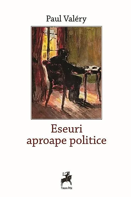 Eseuri aproape politice