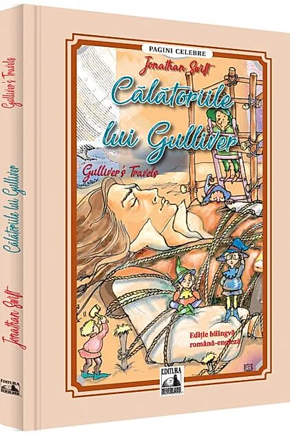 Călătoriile lui Gulliver / Gulliver's Travels (ediție bilingvă)