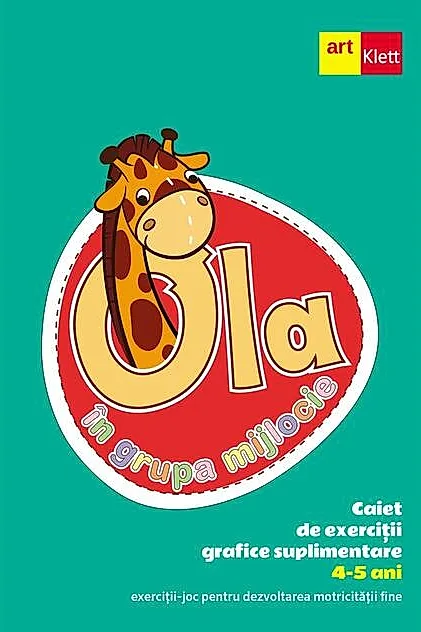 OLA în grupa mijlocie. Caiet de exerciții grafice suplimentare (4 - 5 ani)