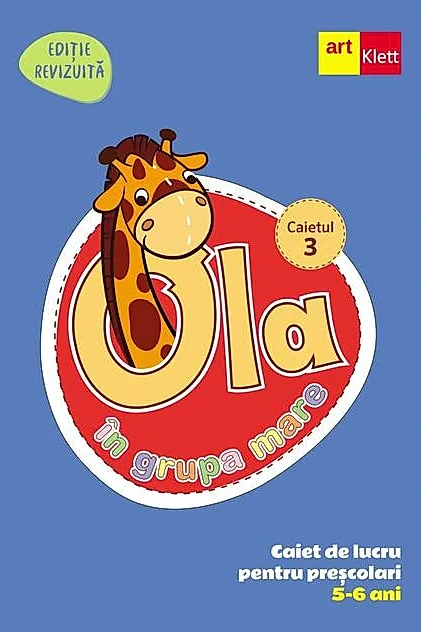 OLA în grupa mare. Caiet de lucru pentru preșcolari. Caietul 3 (5-6 ani)