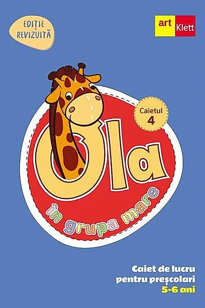 OLA în grupa mare. Caiet de lucru pentru preșcolari. Caietul 4 (5-6 ani)