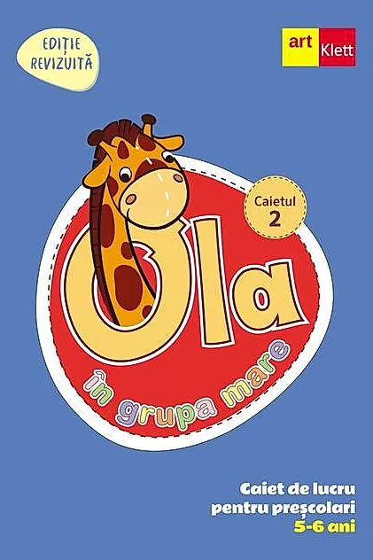 OLA în grupa mare. Caiet de lucru pentru preșcolari. Caietul 2 (5-6 ani)