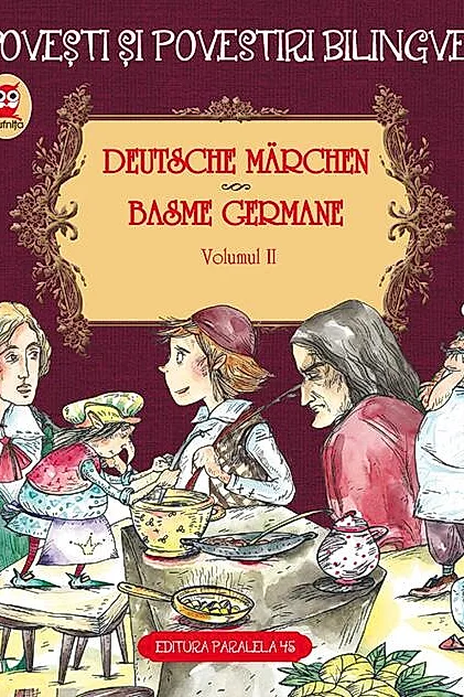 Povești și povestiri bilingve. Deutsche Märchen. Basme germane (Vol. II)