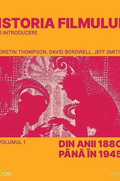 Istoria filmului. O introducere (Vol. 1)